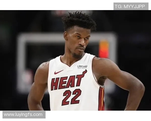 吉米巴特勒如何在NBA赛场上展现领袖魅力与超强竞争力